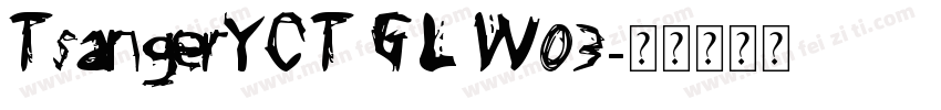TsangerYCT GL W03字体转换